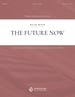 The Future Now